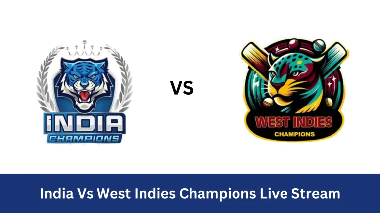 India vs West Indies Champions Live Stream – World Championship of Legends